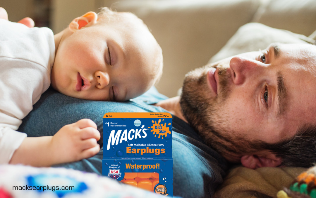 Mack’s® Kids Sleeping Earplugs…because Daddy is so much comfier than a crib.
