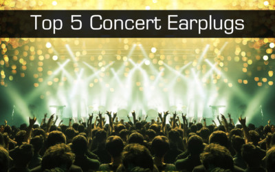 Top 5 Concert Earplugs