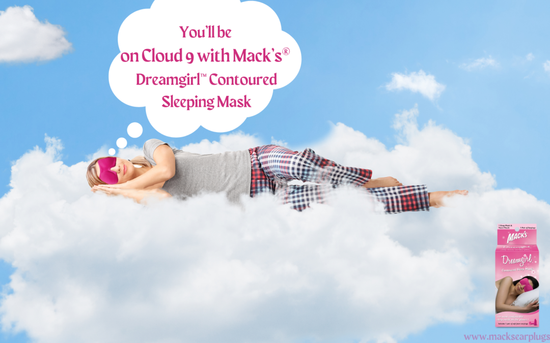Get better, more restful sleep, anywhere, anytime, with Mack’s® Dreamgirl™ Contoured Sleep Mask
